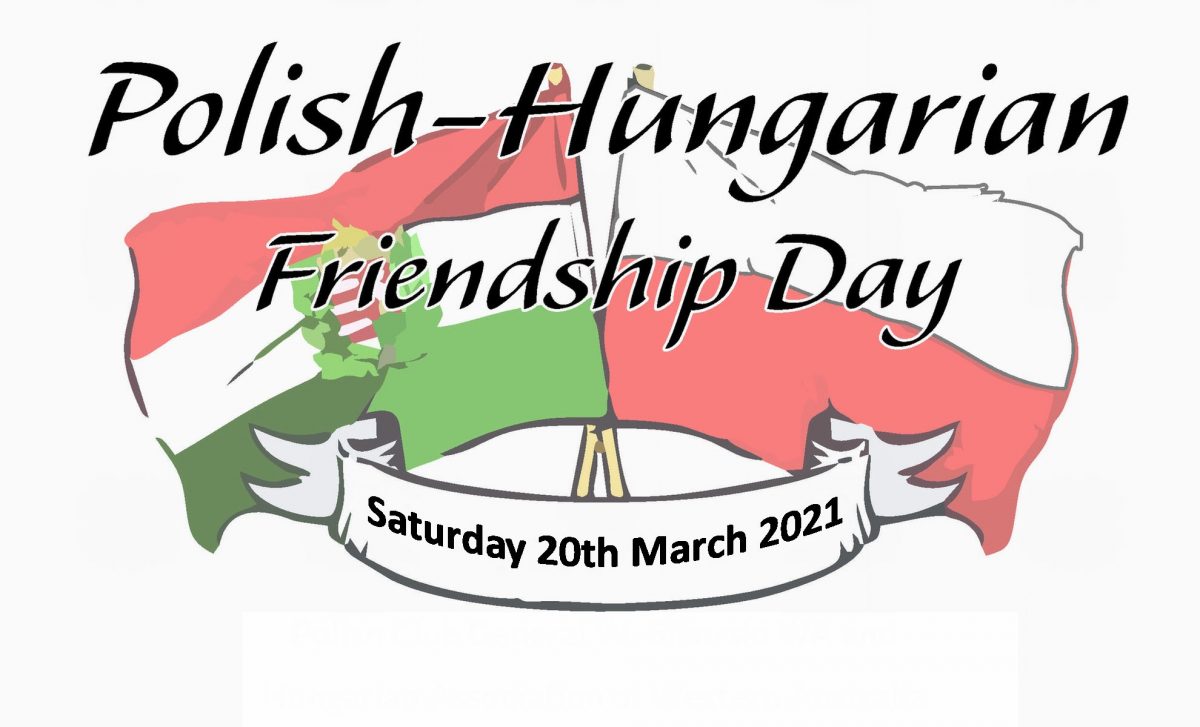 Polish-Hungarian Friendship Day – Saturday 20 March 2021 from 3 PM 🗓