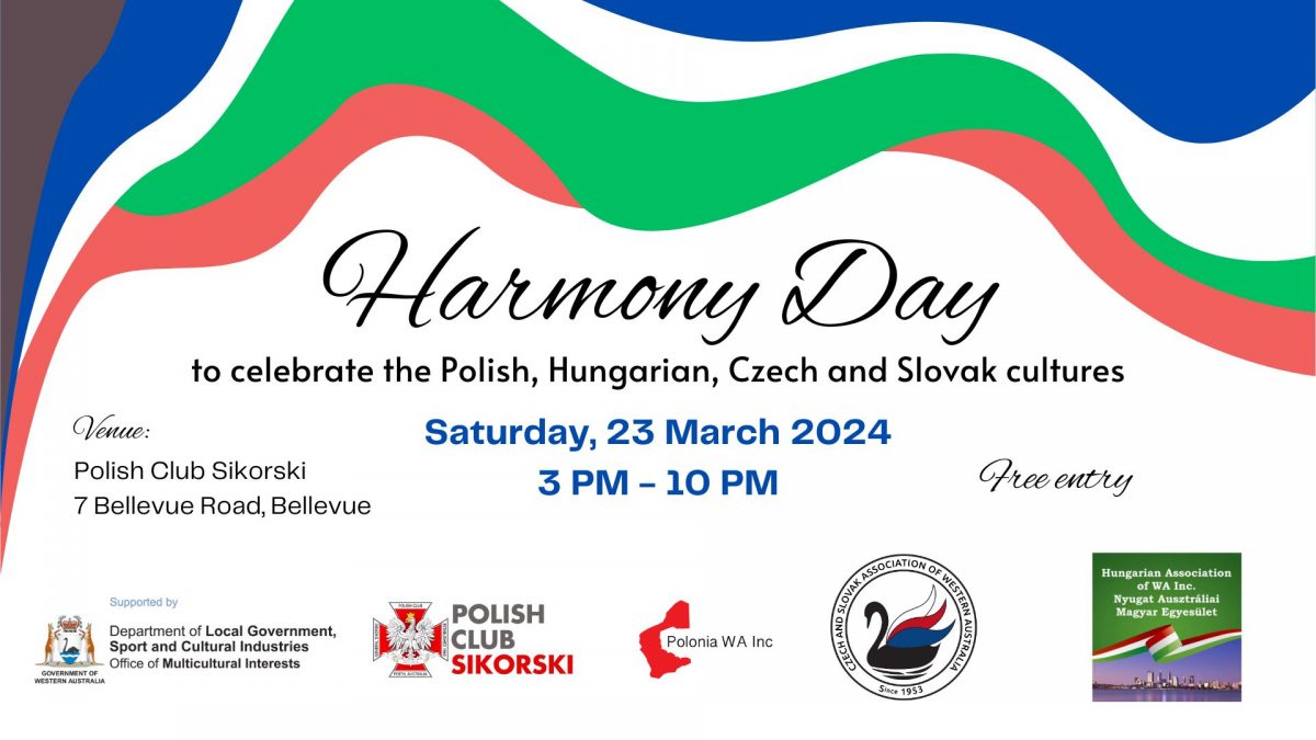 Harmony Day Friendship between Poles-Hungarians-Czechs-Slovaks Saturday 23 March 2024 from 3 PM 🗓