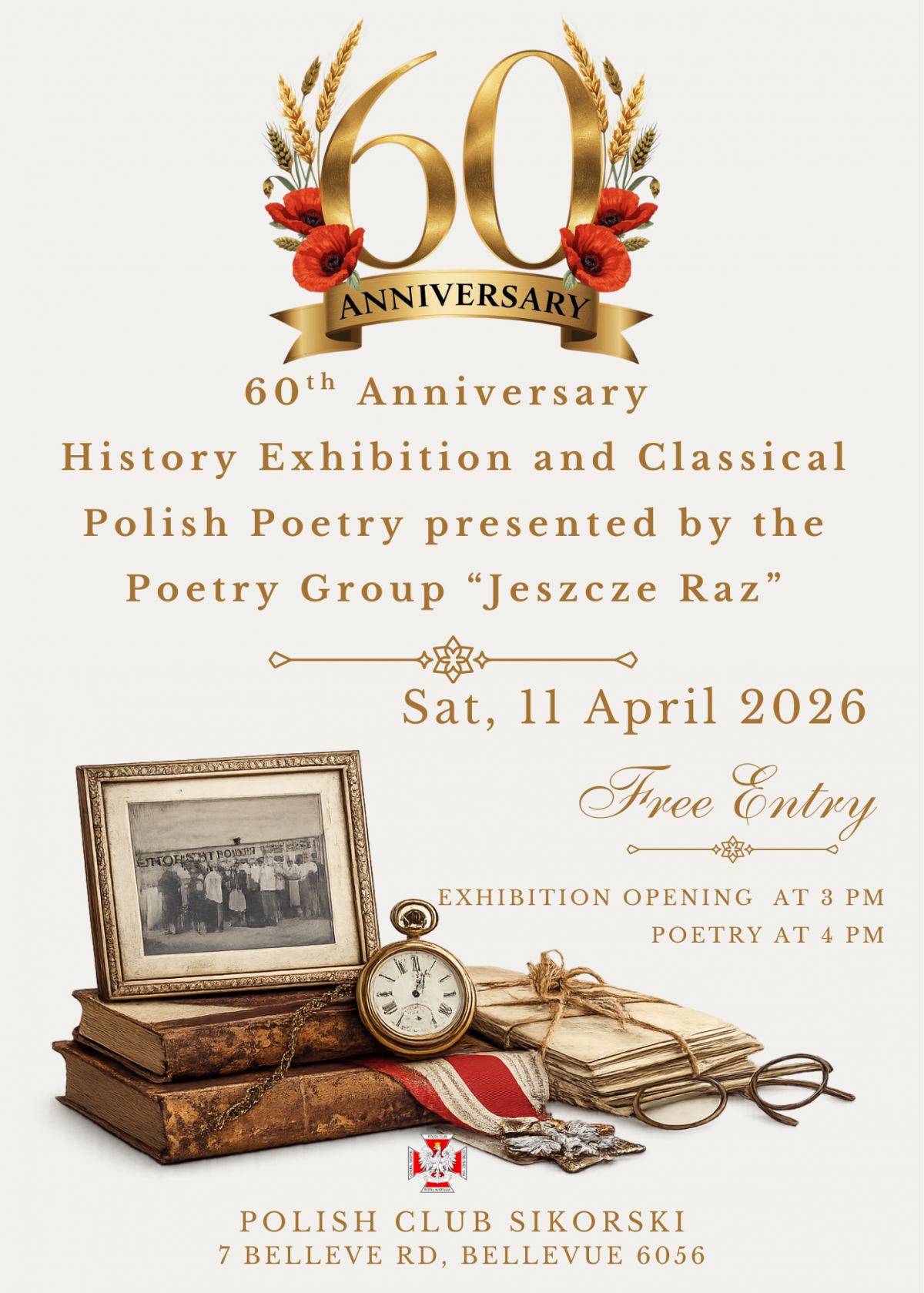 60th Anniversary History Exhibition and Poetry Afternoon Saturday 11 April 2026 at 3:00 PM 🗓